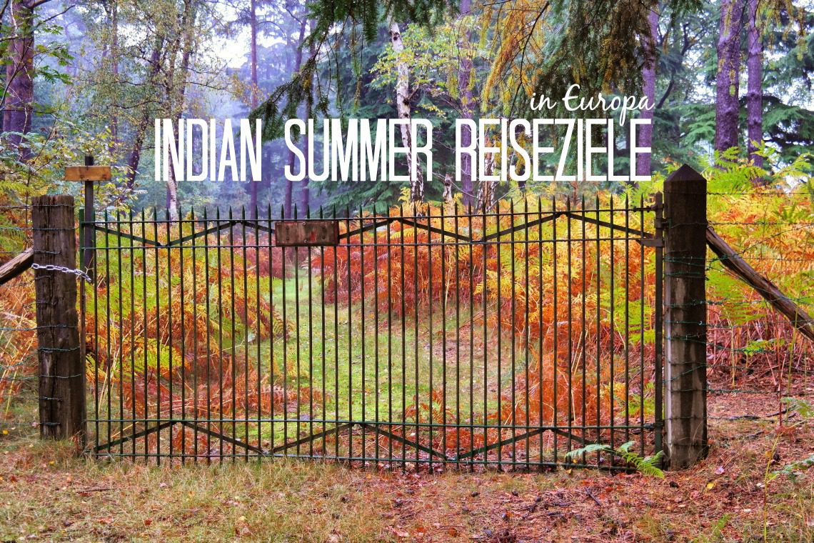 Indian Summer in Europa – 6 außergewöhnliche Herbst-Reiseziele